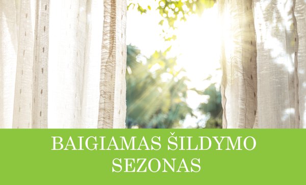Baigiamas šildymo sezonas