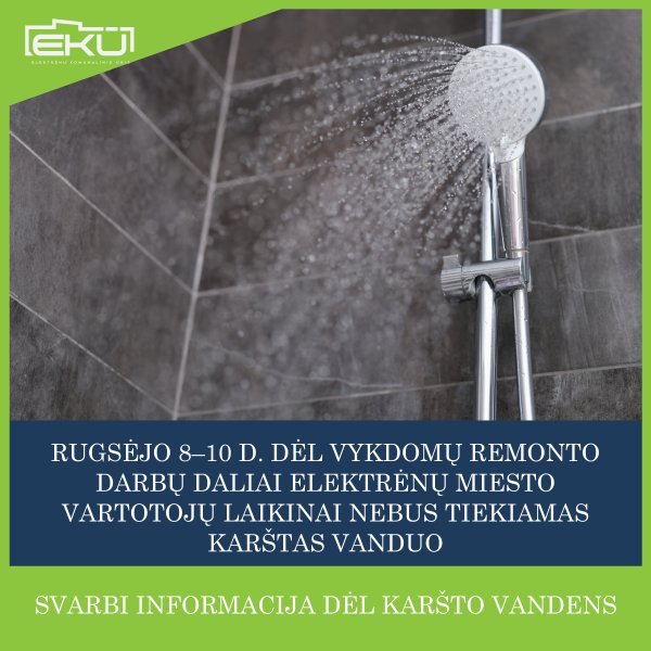 Svarbi informacija dėl karšto vandens tiekimo